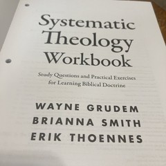 Systematic Theology An Introduction to Biblical Doctrine Wayne Grudem/Workbook++