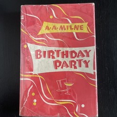 A.A. Milne BIRTHDAY PARTY AND OTHER STORIES E.P. Dutton 1948, 1st Ed. HC/DJ