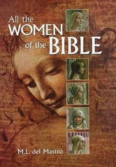 All The Women Of The Bible – Hardcover, by del Mastro M. – Very Good s