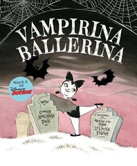 Vampirina Ballerina-A Vampirina Ballerina Book by Anne Marie Pace: New