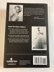 Dutch Girl: Audrey Hepburn and World War II Hardcover LIKE NEW