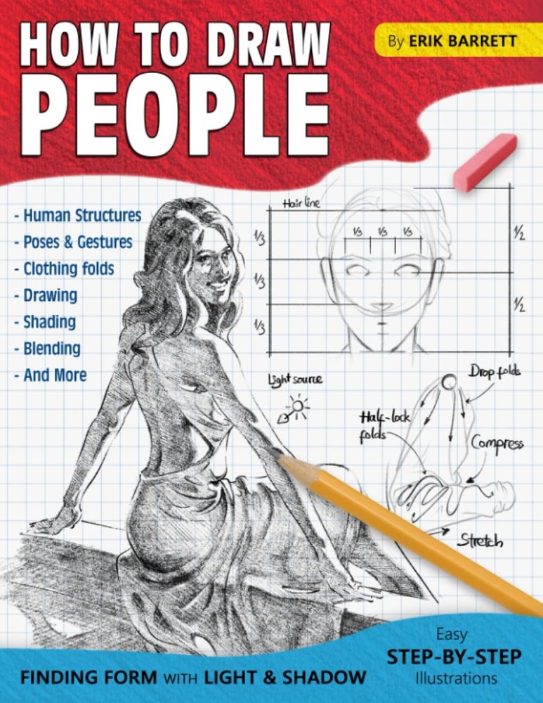 How To Draw People: Simple Sketching Lessons and Step By Step Instructions t…