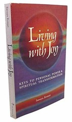 Living with Joy: Keys to Personal Power – Paperback, by Roman Sanaya – Very Good