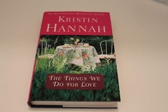 The Things We Do for Love – Hannah, Kristin – Good – See condition notes