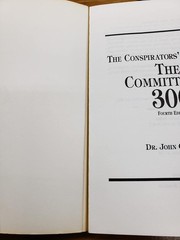 The Conspirators’ Hierarchy: The Committee of 300 by John Coleman