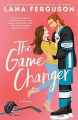 The Game Changer – Paperback, by Ferguson Lana – Very Good