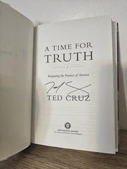 SIGNED! Time for Truth: Reigniting the Promise of America by Ted Cruz HC 1st ED
