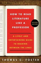 How to Read Literature Like a Professor: A Lively and Entertaining Guide to …