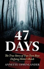 47 Days: The True Story of Two Teen Boys Defying Hitler’s Reich – VERY GOOD