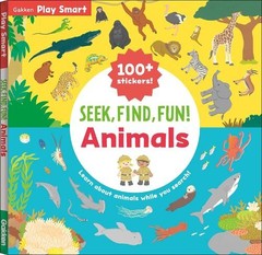 Gakken early childhood experts SEEK, FIND, FUN! Animals (Paperback) Play Smart
