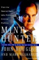 Mind Hunter: Inside the FBI’s Elite Serial Crime Unit – Hardcover – GOOD