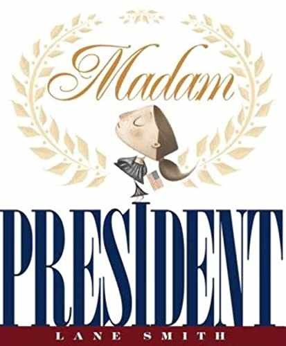 Madam President – Hardcover, by Smith Lane – Very Good