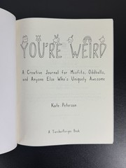 You’re Weird Creative Journal For Misfits, Oddballs – Kreskin collection