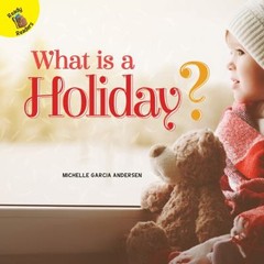 What Is a Holiday? Paperback Michelle Garcia Andersen