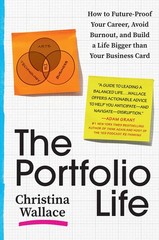 The Portfolio Life: How to Future-Proof Your Career, Avoid Burnout, and Buil…