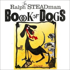 The Ralph Steadman Book of Dogs by Steadman, Ralph Hardback Book The Fast Free