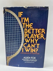 If I’m the better player, Why can’t I – Hardcover, by Allen Fox – Acceptable