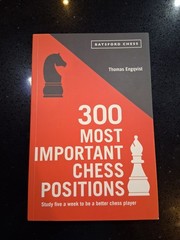 300 MOST IMPORTANT CHESS POSITIONS By Thomas Engqvist *Excellent Condition*