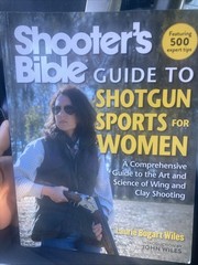 Shooter’s Bible Guide to Shotgun Sports for Women : A Comprehensive Guide to …