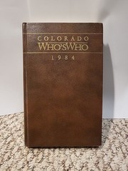 Colorado Who’s Who 1984 First Edition, excellent condition Geneology reference