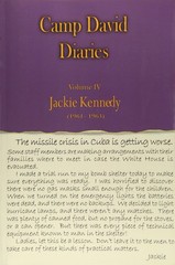Camp David Diaries – Jackie Kennedy 1961 – 1963