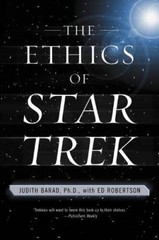 The Ethics of Star Trek – Paperback By Barad, Judith – GOOD