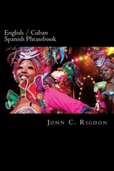 English / Cuban Spanish Phrasebook (Words R Us Phrasebooks)