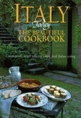 Italy Today The Beautiful Cookbook – Hardcover – GOOD