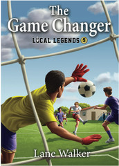 The Game Changer (Local Legends: Sports Chapter Books For Kids) LIKE NEW