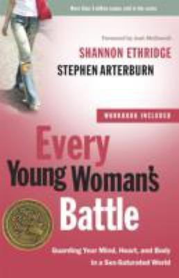 Every Young Woman’s Battle: Guarding- 9780307458001, paperback, Shannon Ethridge