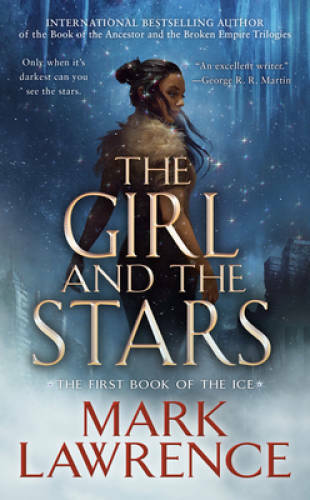 The Girl and the Stars (The Book of the Ice) – Mass Market Paperback – GOOD