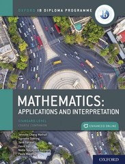 Mathematics: Applications and Interpretation IB Diploma with Online Access