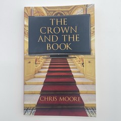 The Crown and the Book Chris Moore Netflix Royal Family Paperback 2019