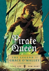 Pirate Queen: the Legend of Grace O’Malley by Tony Lee (2019, Hardcover)