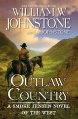 Outlaw Country (A Smoke Jensen Novel of the West) – Mass Market Paperback – GOOD