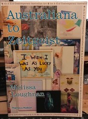 Loughnan AUSTRALIANA TO ZEITGEIST : AN A-Z OF CONTEMPORARY AUSTRALIAN ART SC Boo