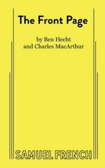 The Front Page: A Play in Three Acts – Paperback By Ben Hecht – ACCEPTABLE