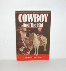 The Cowboy and the Kid by Jefferson B. Crow III and Jack H. Smith 1988 Paperback