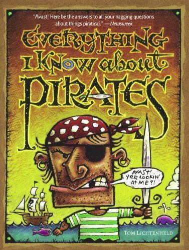 Everything I Know About Pirates, Lichtenheld, Tom, Good Book