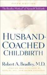 Husband-Coached Childbirth (Fifth Edition): The Bradley Method of Na – VERY GOOD