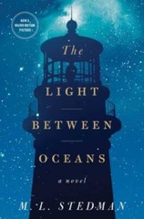 The Light Between Oceans: A Novel – Hardcover By M. L. Stedman – VERY GOOD