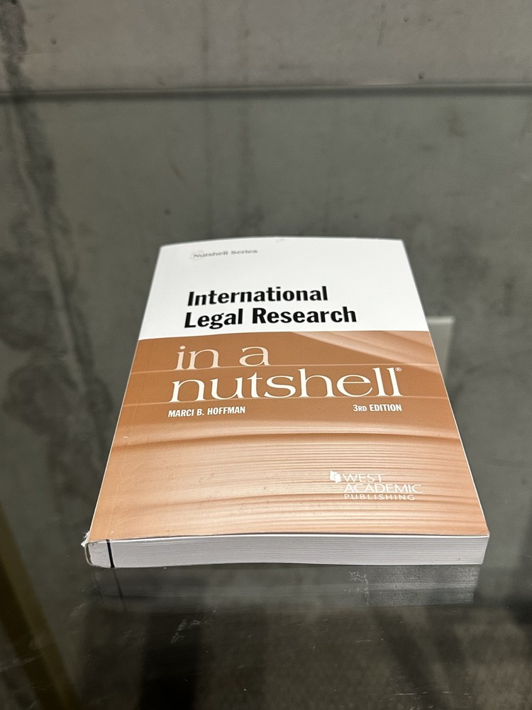 International Legal Research in a Nutshell by Marci Hoffman (2021, Trade…