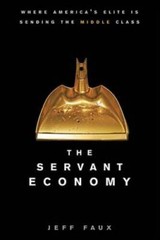The Servant Economy: Where Americas Elite is Sending the Middle Class – GOOD