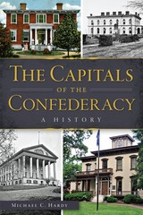 The Capitals of the Confederacy, North Carolina, Civil War Series, Paperback