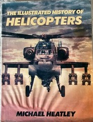 THE ILLUSTRATED HISTORY OF HELICOPTERS Michael Heatley