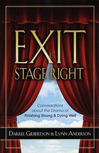 Exit Stage Right: Conversations about the Drama of Finishing Strong Dyi – GOOD