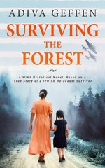 Surviving The Forest (World War II Brave Women Fiction) – ReadMore Press|Aga…