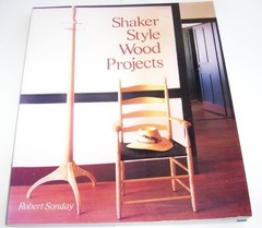 Shaker Style Wood Projects – Sonday, Robert – Good – See condition notes