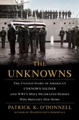 The Unknowns by Patrick K. O’Donnell (2018, Hardcover)W1