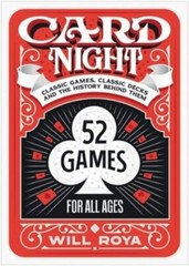 Card Night: Classic Games, Classic Decks, and The History Behind Them, Roya, Wil